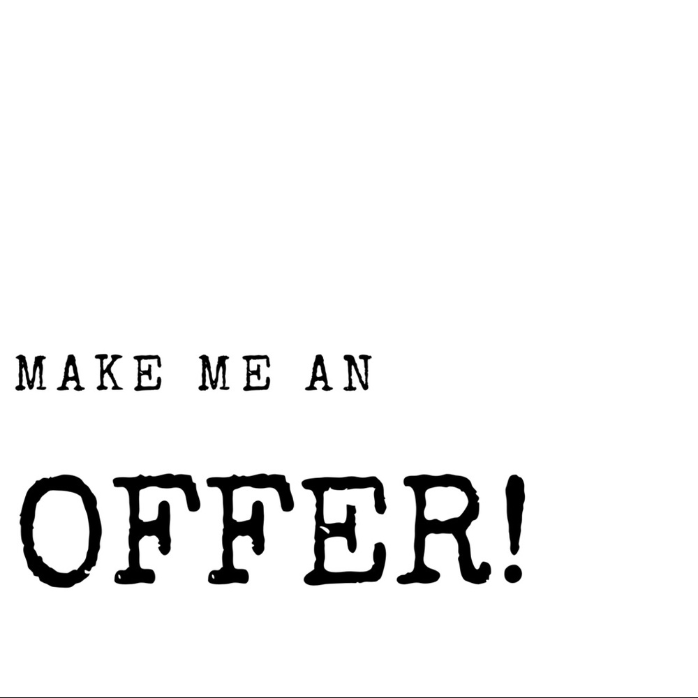 All offers welcome